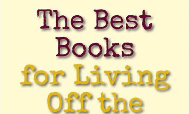 Ultimate Off-Grid Living: Discover the Best Books for Your Journey