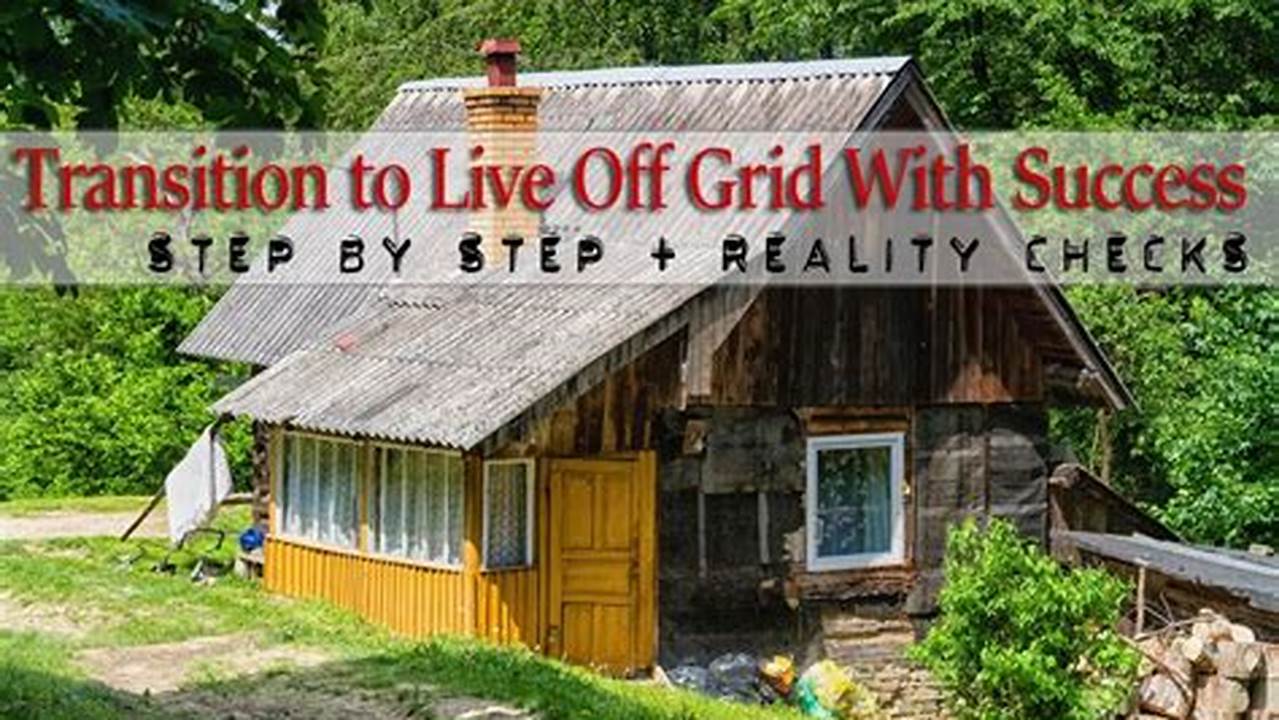 The Ultimate Guide to Off-Grid Living: Embracing Self-Sufficiency